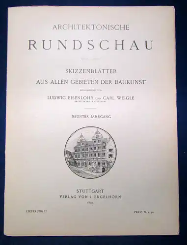 Eisenlohr/ Weigle Architektonische Rundschau 9. Jhg Lieferung 11 1893 Kunst sf