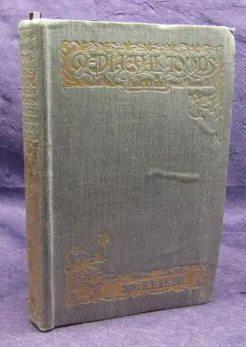 Gordon The Story of Assisi 1901 Heiliger Christentum Glaube Kopfgoldschnitt js