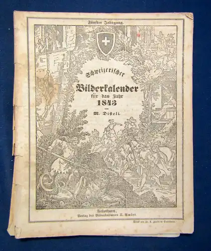 Disteli Schweizerischer Bilderkalender für das Jahr 1843 Kalendarium sf