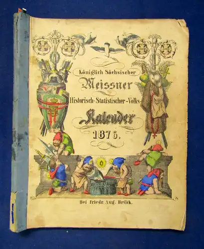 Königlich Sächsischer Meissner Historisch-Statistischer Volks-Kalender 1876 sf