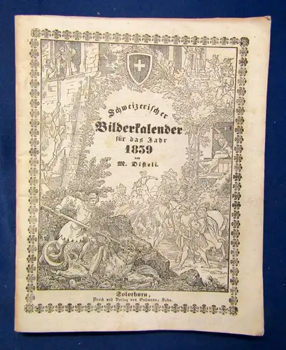 Disteli Schweizerischer Bilderkalender für das Jahr 1839 Kalendarium sf