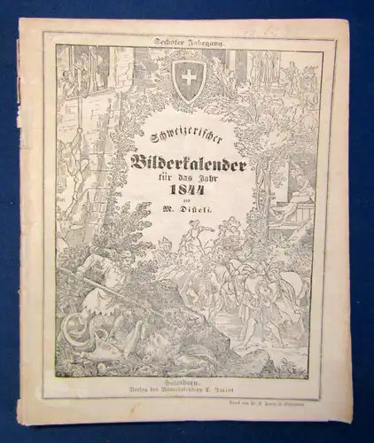 Disteli Schweizerischer Bilderkalender für das Jahr 1844 Kalendarium sf