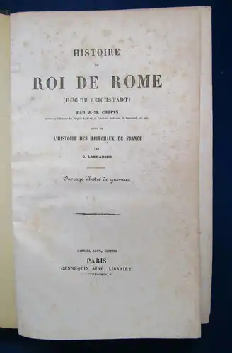 Chopin Histoire Du Roi De Rome (Dug de Reichstadt) um 1850 2 Bände  js