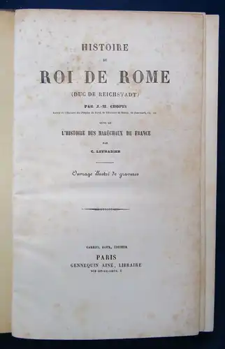 Chopin Histoire Du Roi De Rome (Dug de Reichstadt) um 1850 2 Bände  js