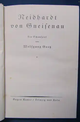 Goetz Neidhardt von Gneisenau Ein Schauspiel o.J. EA hs. Widmung des Verfass. js