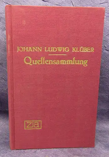 Quellen-Sammlung zum öffentl.. Recht d. deutschen Bundes 1830 Reprint 1970 js