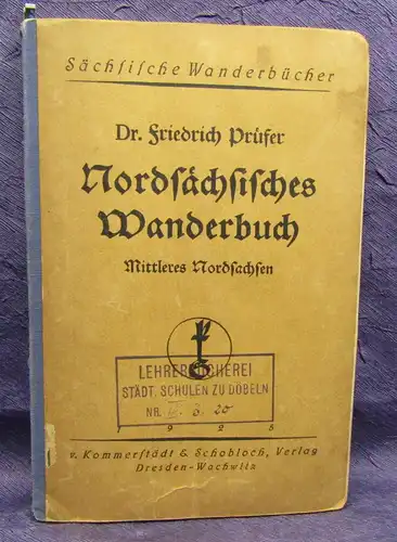 Prüfer Nordsächsisches Wanderbuch (Mittleres Nordsachsen) 1925 Saxonica sf