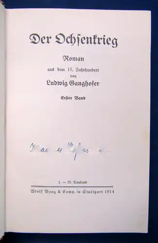 Ganghofer Der Ochsenkrieg 2 Bde 1914 Roman Belletristik Literatur Erstausgabe sf
