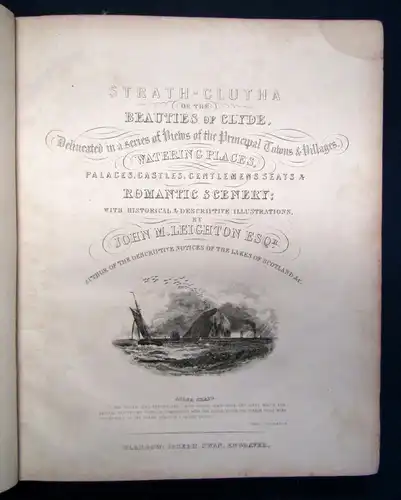 Leigthon Strath - Clutha or the Beauties of Clyde um 1850 England Landeskunde sf