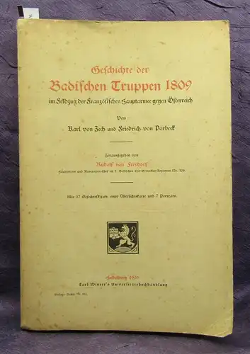 Zech Geschichte der Badischen Truppen 1809 17 Skizzen 1 Karte 1909 Militaria js