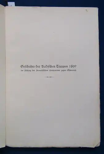 Zech Geschichte der Badischen Truppen 1809 17 Skizzen 1 Karte 1909 Militaria js