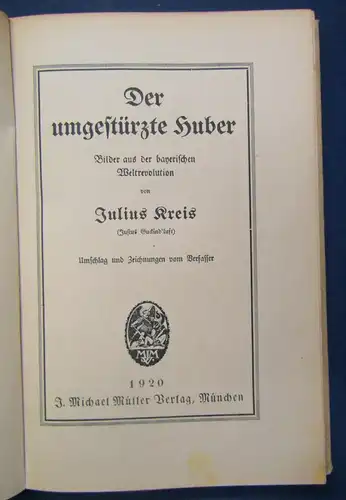 Kreis Der umgestürzte Huber Bayerische Weltrevolution 1920 EA sehr selten js