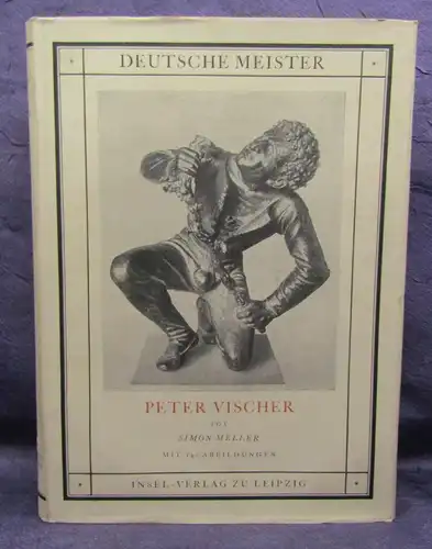 Meller Peter Vischer der Ältere und sine Werkstatt 1925 Insel- Verlag Kunst  js