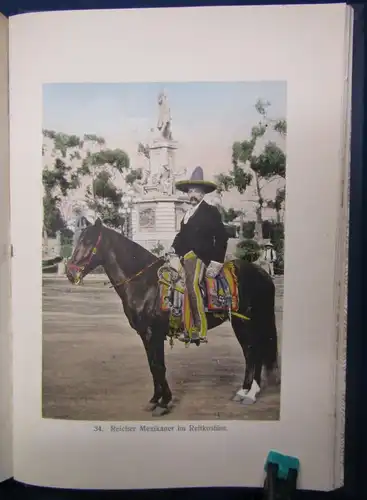 Schroeder Mit Camera und Feder durch die Welt. Mexiko 1905 Ortskunde Azteken js