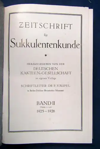 Vaupel Zeitschrift für Sukkulentenkunde 2. Bd 1925/26 Pflanzen Natur Botanik sf