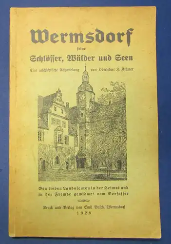 Krämer Wermsdorf - seine Schlösser, Wälder und Seen 1929 Ortschronik sf
