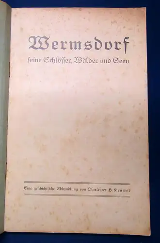 Krämer Wermsdorf - seine Schlösser, Wälder und Seen 1929 Ortschronik sf