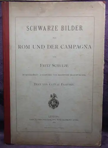 Schulze Schwarze Bilder aus Rom und der Campagna 1874 Holzschnitt von Bürkner js