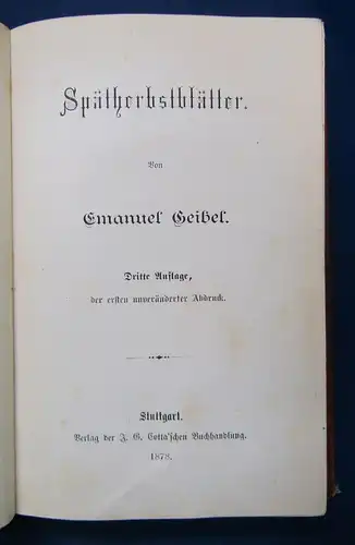 Geibel Spätherbstblätter 1878 Gedichte Belletristik Unterhaltung Literatur  js