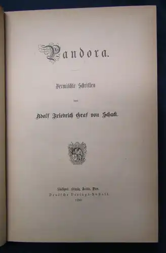 Graf von Schack Pandora vermischte Schriften 1890 Belletristik Literatur js