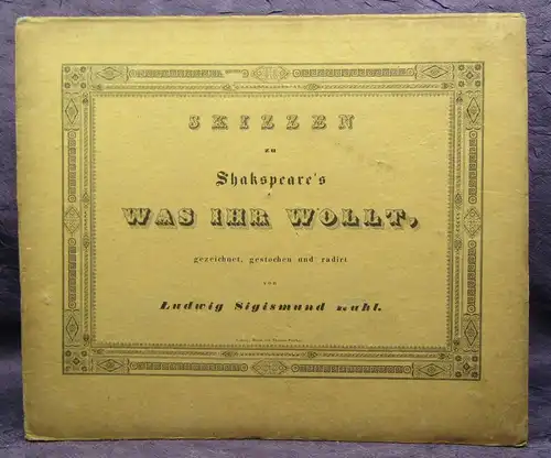 Skizzen zu Shakspeare's Was ihr wollt, gezeichnet gestochen, radirt um 1840 js