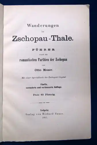 Moser Wanderungen im Zschopau - Thal 1885 Ortskunde Sachsen sehr selten sf