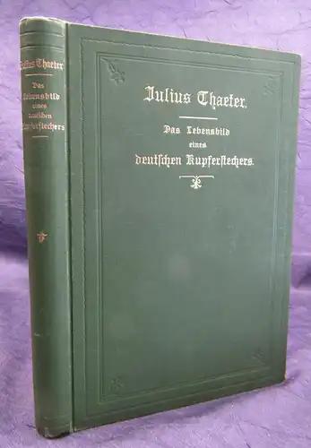 Chaeter Julius Chaeter (Das Lebensbild eines deut. Kupferstechers) um 1890 sf