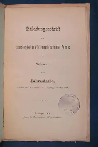 Einladungsschrift des hennebergischen alterthumsforschenden Meiningen 1878 js