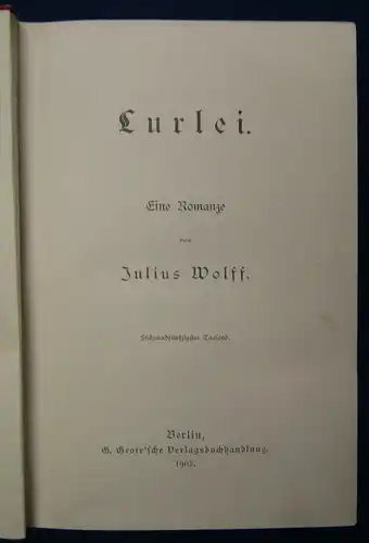 Wolff Lurlei Eine Romanze 1902 Belletristik Klassiker Sprache Literatur  js