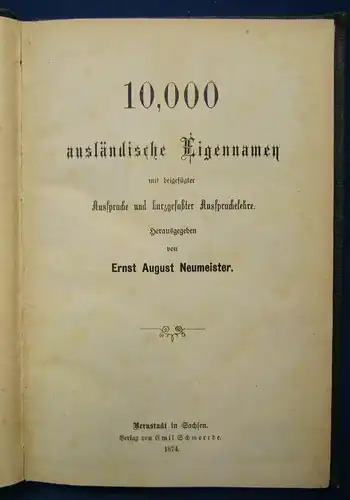 Neumeister 10,000 ausländische Eigennamen mit Aussprache und Lehre 1874 js