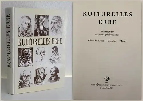 Kulturelles Erbe Lebensbilder aus 6 Jahrhunderten 1990 Kunst Literatur Musik xz