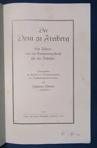 Der Dom zu Freiberg Ein Führer und ein Erinnerungsbuch für Besucher 1926 js