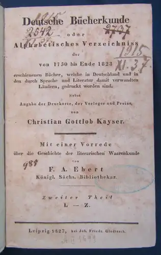 Ebert Deutsche Bücherkunde o. Alphabetisches Verzeichnis Bd 1 und 2 1825 js
