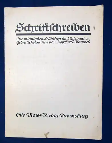 Hampel Schriftschreiben wichtigste deutsche u. lateinische Schriften um 1925 js