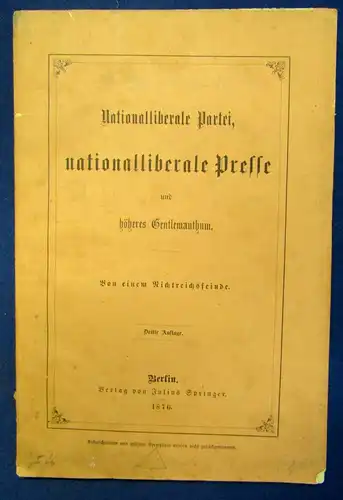 Nationalliberale Partei, nationalliberale Presse höheres Gentlemanthum 1876 js