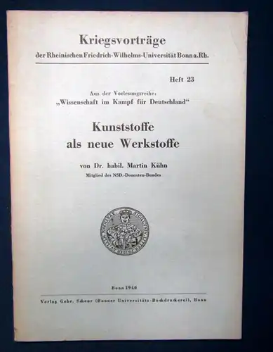 Kühn Kriegsvorträge Universität Bonn ,Kunststoffe als neue Werkstoffe 1940 js