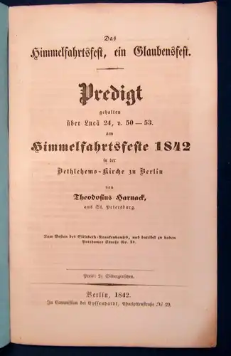 Harnack Himmelfahrtsheft,ein Glaubensheft Predigt gehalten Kirche Berlin 1842 js