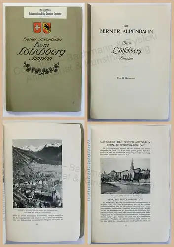 Hartmann Berner Alpenbahn Bern Lötschberg Simplon Schweiz um 1915 Reisen xz