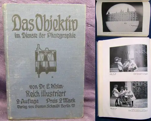 Holm Das Objektiv im Dienste der Photographie 1906, 2.Auflage Abbildungen js