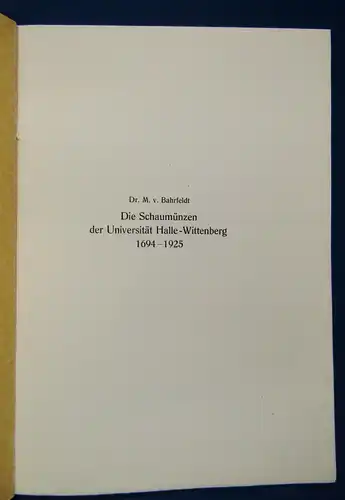 Bahrfeldt Die Schaumünzen d. Universität Hale- Wittenberg 1694-1925, 1926 js