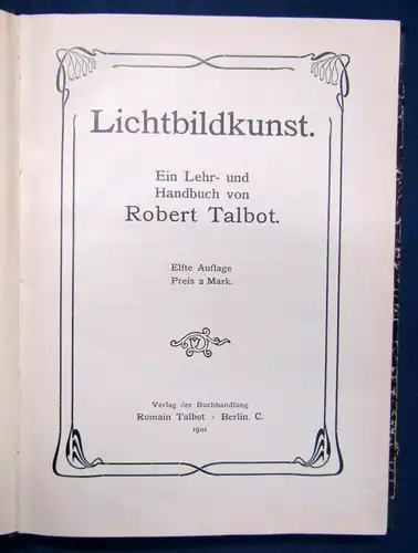 Talbot Lichtbildkunst. Ein Lehr- und Handbuch 1901 Geschichte Technik sf