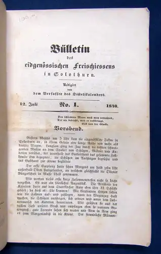 Bülletin,des eidgenössischen Freischießens in Solothurn 11 Hefte in 1 Bd 1840 sf