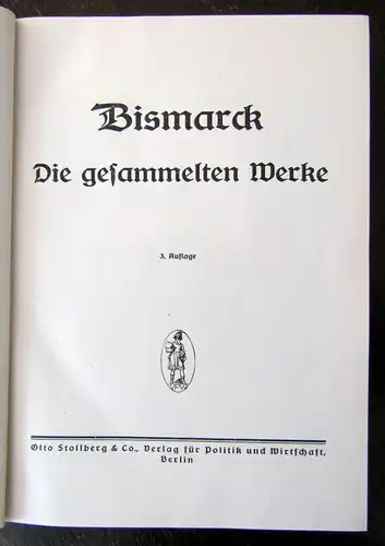 Bismarck. Die gesammelten Werke. 15 Tle in 19 Bde (komplett) 1924-33 sf