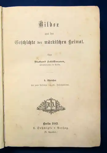 Schillmann Bilder aus der märkischen Heimat 1.Bändchen 1883 2 Teile in 1 Band js