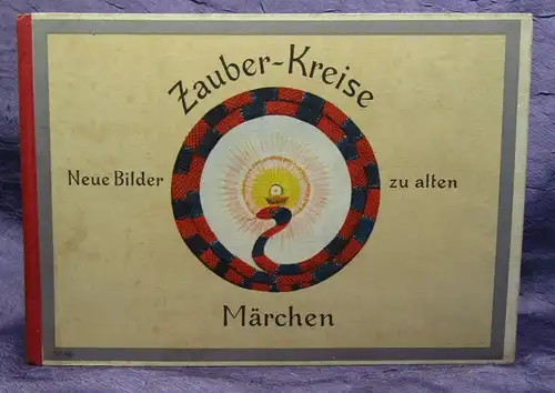 Kadner Zauber-Kreise Neue Bilder zu alten Märchen nacherzählt u. ill. 1940 js