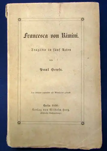 Heyse Francesca von Rimini EA WG 2, 1850 2.veröff. Werk v. Heyse selten js