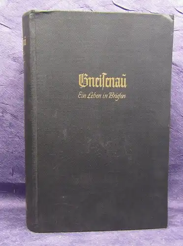 Griewant Gneisenau Ein Leben in Briefen 30ger Jahre Belletristik Literatur  js