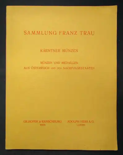 Sammlung Franz Trau Kärntner Münzen des XVI.-XVIII. Jahrhunderts 1935  js