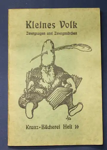 Spitzmann Kleines Volk Zwergsagen u. Zwergmärchen aus dem Volksmunde 1926 js