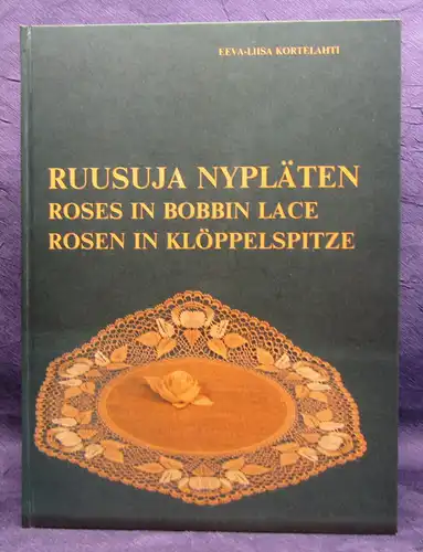 Kortelahti Rosen in Klöppelspitze 2000 Handarbeit Handwerk Technik Hobby sf